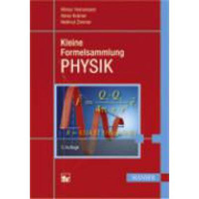 Kleine Formelsammlung PHYSIK, Taschenbuch von Hilmar Heinemann,Heinz Krämer,Hellmut Zimmer, Carl Hanser, 978-3-446-42076-2
