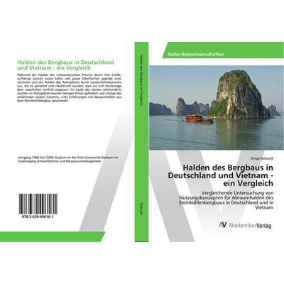 Halden des Bergbaus in Deutschland und Vietnam - ein Vergleich, Taschenbuch von Kinga Sobczak, AV Akademikerverlag, 978-3-639-49616-1