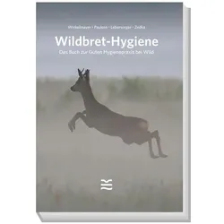 Wildbret-Hygiene, Ratgeber von Paulsen, Lebersorger, Zedka
