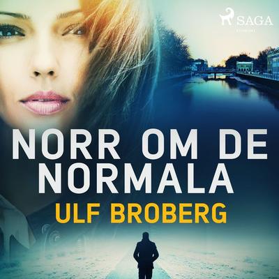 Norr om de normala - Ulf Broberg, Audio, 9788726318616