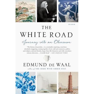 The White Road, Taschenbuch von Edmund de Waal, Picador, 978-1-250-09732-3
