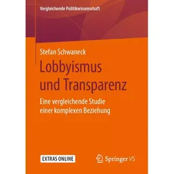 Lobbyismus und Transparenz, Fachbücher von Stefan Schwaneck