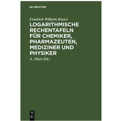 Küster:Logarithmische Rechentafeln für, Fachbücher von Friedrich Wilhelm Küster