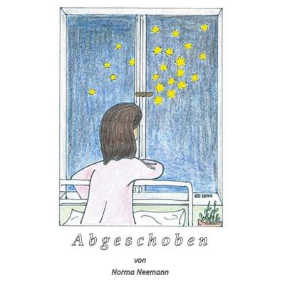 Abgeschoben, Taschenbuch von Norma Neemann, BoD – Books on Demand, 978-3-7543-9560-8