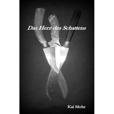 Die letzten Jahre der Magier / Die letzten Jahre der Magier - Das Herz des Schattens, Taschenbuch von Kai Mohr, Epubli, 978-3-7531-3382-9