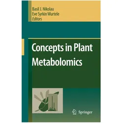 Concepts in Plant Metabolomics, Fachbücher von B.J. Nikolau, Eve Syrkin Wurtele