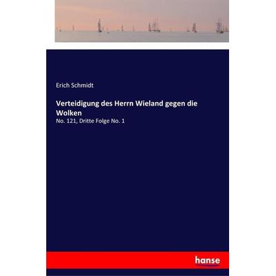 Verteidigung des Herrn Wieland gegen die Wolken, Taschenbuch von Erich Schmidt, Hansebooks, 978-3-337-35988-1