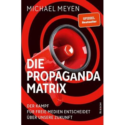 Die Propaganda-Matrix, Taschenbuch von Michael Meyen, Rubikon-Verlag, 978-3-9525954-4-2