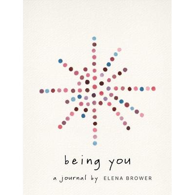 Being You, Taschenbuch von Elena Brower, St. Martin's Publishing Group, 978-1-68364-712-6