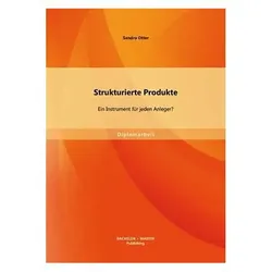 Strukturierte Produkte: Ein Instrument für jeden Anleger?, Fachbücher