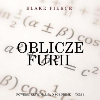 Oblicze furii (Powieść kryminalna o Zoe Prime — Tom 5) - Blake Pierce, Audio, 9798261472117