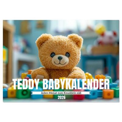 Teddy Babykalender - Jeden Monat zum Knuddeln süß (Wandkalender 2026 DIN A2 quer), CALVENDO Monatskalender