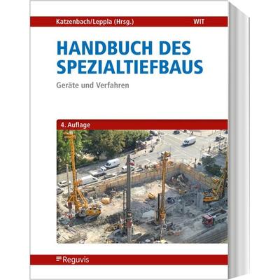 Handbuch des Spezialtiefbaus, Gebundene Ausgabe von , Reguvis Fachmedien, 978-3-8462-1275-2