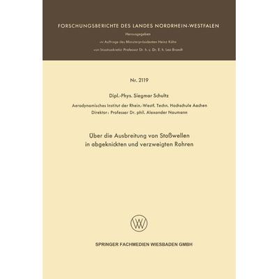Über die Ausbreitung von Stoßwellen in abgeknickten und verzweigten Rohren, Taschenbuch von Siegmar Schultz, VS Verlag für Sozialwissenschaften,