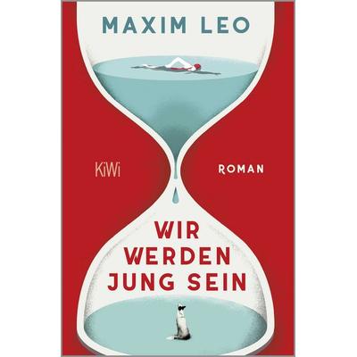 Wir werden jung sein, Taschenbuch von Maxim Leo, Kiepenheuer & Witsch