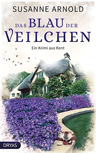 Susanne Arnold - Das Blau der Veilchen: Ein Krimi aus Kent (Britcrime) - Preis vom 01.10.2026 17:08:56 h