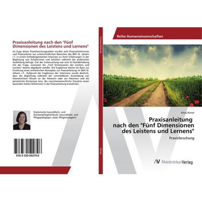 Praxisanleitung nach den 'Fünf Dimensionen des Leistens und Lernens'; Taschenbuch von Silvia Hirner, AV Akademikerverlag, 978-3-330-50279-6