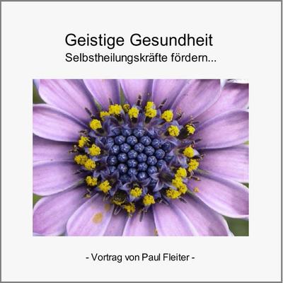 Geistige Gesundheit! - Paul Fleiter, Audio, 4056198048191