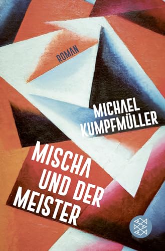 Michael Kumpfmüller - Mischa und der Meister: Roman - Preis vom 05.10.2026 03:47:11 h