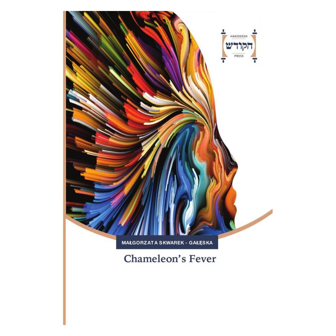 Hakodesh Press Chameleon's Fever (Deutsch, Softcover, Malgorzata Skwarek - Galeska) (56887117)