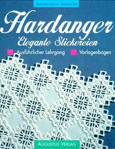 Hildegard Iserlohe - Hardanger. Elegante Stickereien. Ausführlicher Lehrgang. Vorlagenbogen - Preis vom 10.10.2026 11:48:34 h