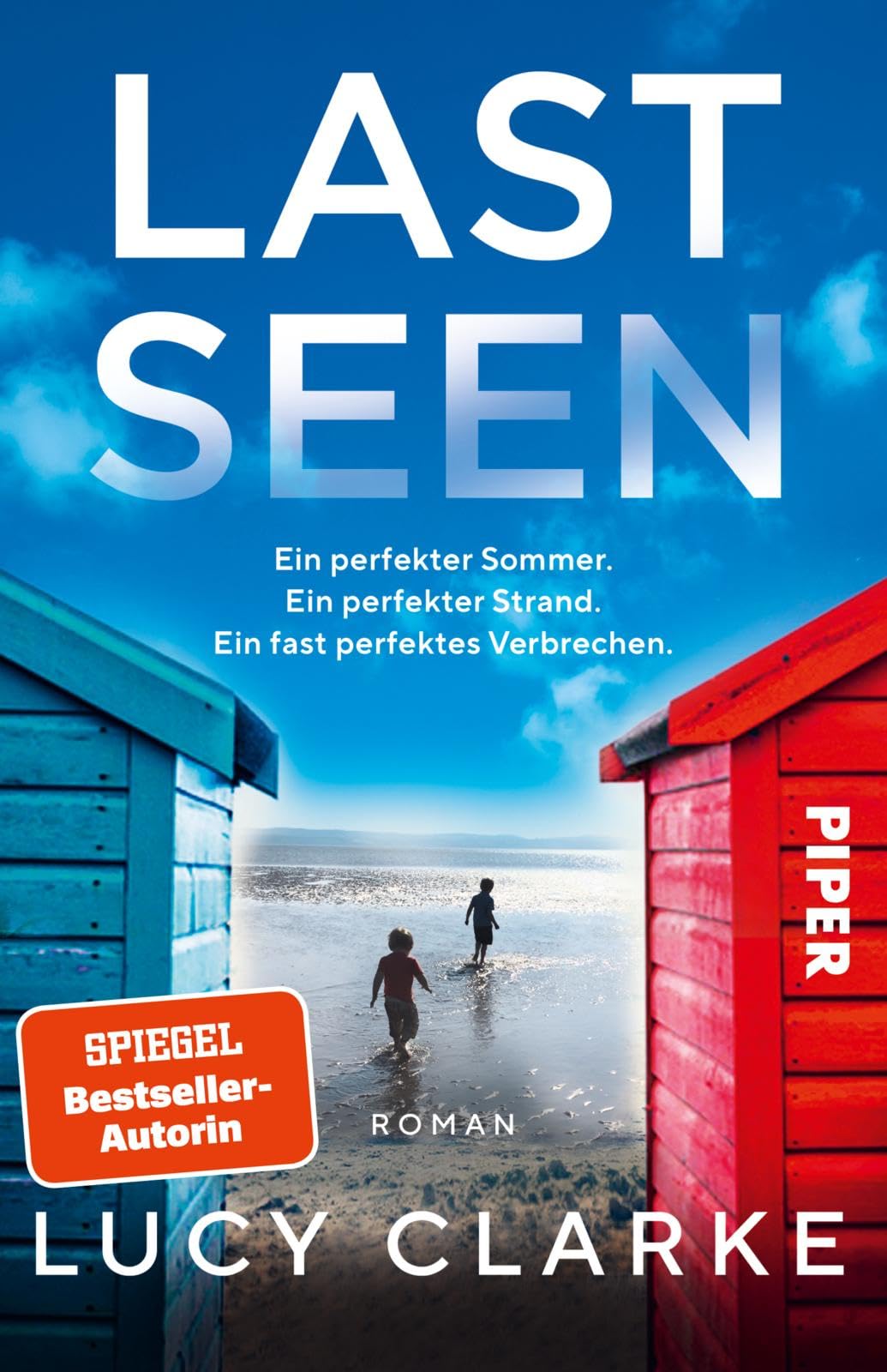 Lucy Clarke - Last Seen: Roman Atemberaubende Spannung der SPIEGEL-Bestsellerautorin »Wunderschön, mitreißend und fesselnd!« Claire Douglas - Preis vom 09.10.2026 07:28:09 h