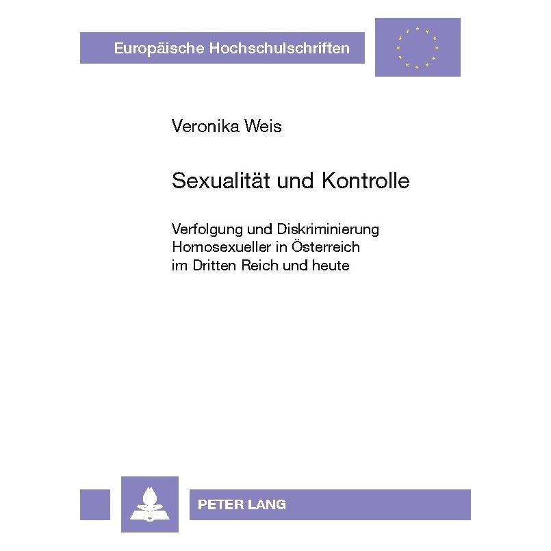 Peter Lang Sexualität und Kontrolle (Deutsch, Softcover, Veronika Weis) (56031671)
