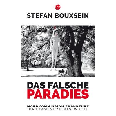 Das falsche Paradies, Taschenbuch von Stefan Bouxsein, Traumwelt Verlag, 978-3-939362-31-9