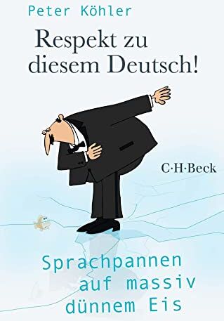 Peter Köhler - Respekt zu diesem Deutsch! - Preis vom 30.09.2026 09:01:18 h