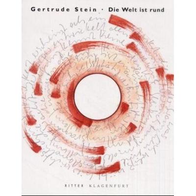 Die Welt ist rund, Taschenbuch von Gertrude Stein, Ritter Klagenfurt, 978-3-85415-117-3