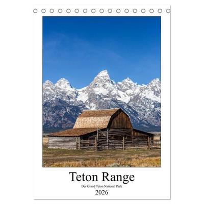 Teton Range - Der Grand Teton National Park (Tischkalender 2026 DIN A5 hoch), CALVENDO Monatskalender