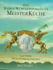 Josef Thaller - Die Baden-Württembergische Meisterküche - Preis vom 13.10.2026 19:28:25 h