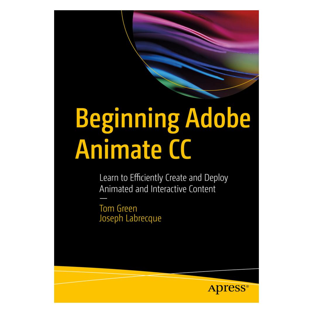 Springer Beginning Adobe Animate CC (Englisch, Softcover, Joseph Labrecque, Tom Green) (55859382)