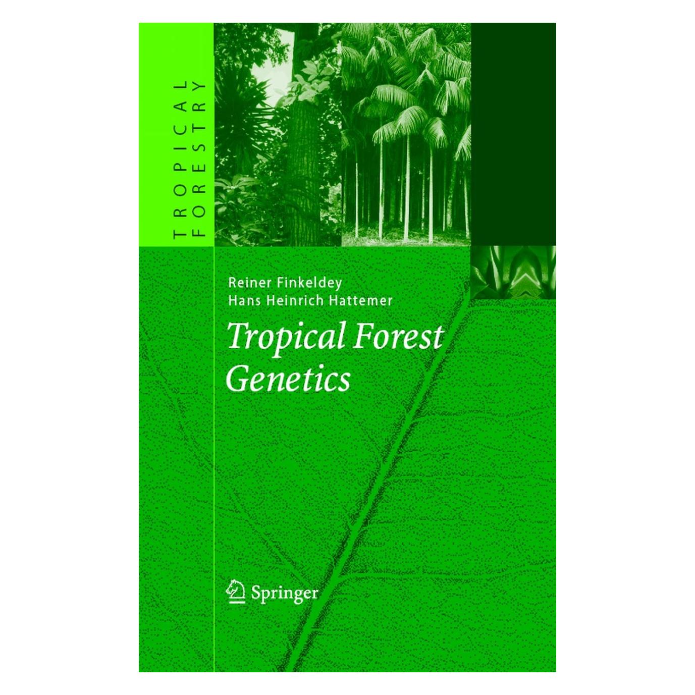 Springer Tropical Forest Genetics (Englisch, Hardcover, Hans Heinrich Hattemer) (9783540373964)