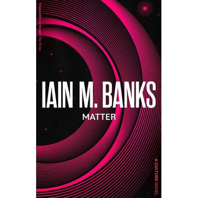 Matter, Taschenbuch von Iain M. Banks, Little, Brown and Company, 978-0-356-52170-1