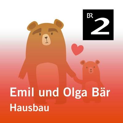 Emil und Olga Bär: Hausbau - Christa Kemper, Audio, 4057664417572