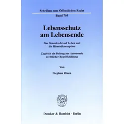 Lebensschutz am Lebensende., Fachbücher von Stephan Rixen