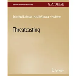 Threatcasting, Fachbücher von Brian David Johnson, Cyndi Coon, Natalie Vanatta