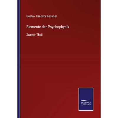 Elemente der Psychophysik, Taschenbuch von Gustav Theodor Fechner, Outlook, 978-3-375-11740-5