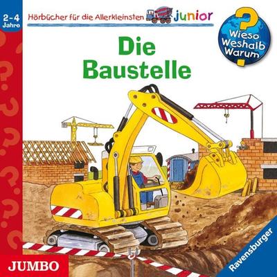 Die Baustelle [Wieso? Weshalb? Warum? JUNIOR Folge 7] - Kerstin M. Schuld, Audio, 4057664889362