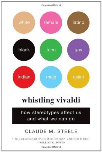 Steele, Claude M. - Whistling Vivaldi: How Stereotypes Affect Us and What We Can Do (Issues of Our Time) - Preis vom 09.10.2026 07:28:09 h