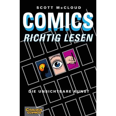 Comics richtig lesen, Taschenbuch von Scott McCloud, Carlsen, 978-3-551-74817-1