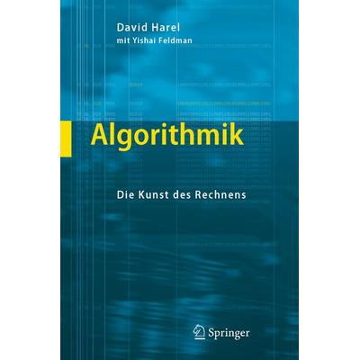 Algorithmik, Gebundene Ausgabe von David Harel,Yishai Feldman, Springer Berlin