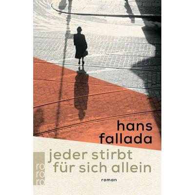Jeder stirbt für sich allein, Taschenbuch von Hans Fallada, Rowohlt Taschenbuch, 978-3-499-27375-9