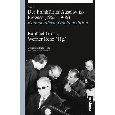 Der Frankfurter Auschwitz-Prozess (1963-1965), Gebundene Ausgabe von , Campus, 978-3-593-39960-7