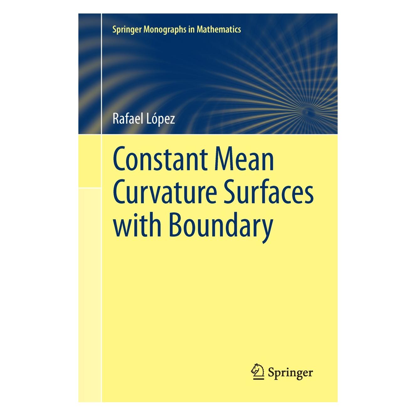 Springer López:Constant Mean Curvature Surfaces (Englisch, Hardcover, Rafael López) (9783642396250)