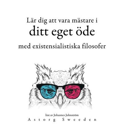 Lär dig att bestämma ditt öde med de existentialistiska filosoferna ... - Friedrich Nietzsche,Søren Kierkegaard,Fyodor Dostoievsky, Audio,
