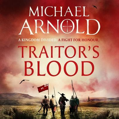 Traitor's Blood - Michael Arnold, Audio, 9781807470180