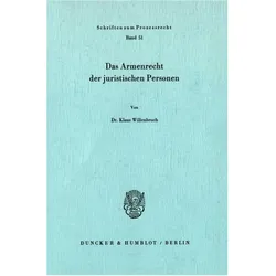 Das Armenrecht der juristischen Personen., Fachbücher von Klaus Willenbruch