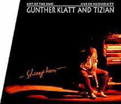 Klatt, Gunther & Tizian - Art of the Duo-Live in Mexico City - Preis vom 10.10.2026 11:48:34 h